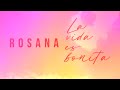 Rosana - La vida es bonita (Por ellas 2020) [Lyric Video Oficial]
