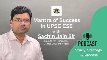 Study II Strategy II Success - Ep 01 | Mantra of Success in UPSC CSE with Sachin Sir(IRS - 2016)