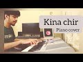 Kina Chir | The PropheC | Piano cover| by vishal hm