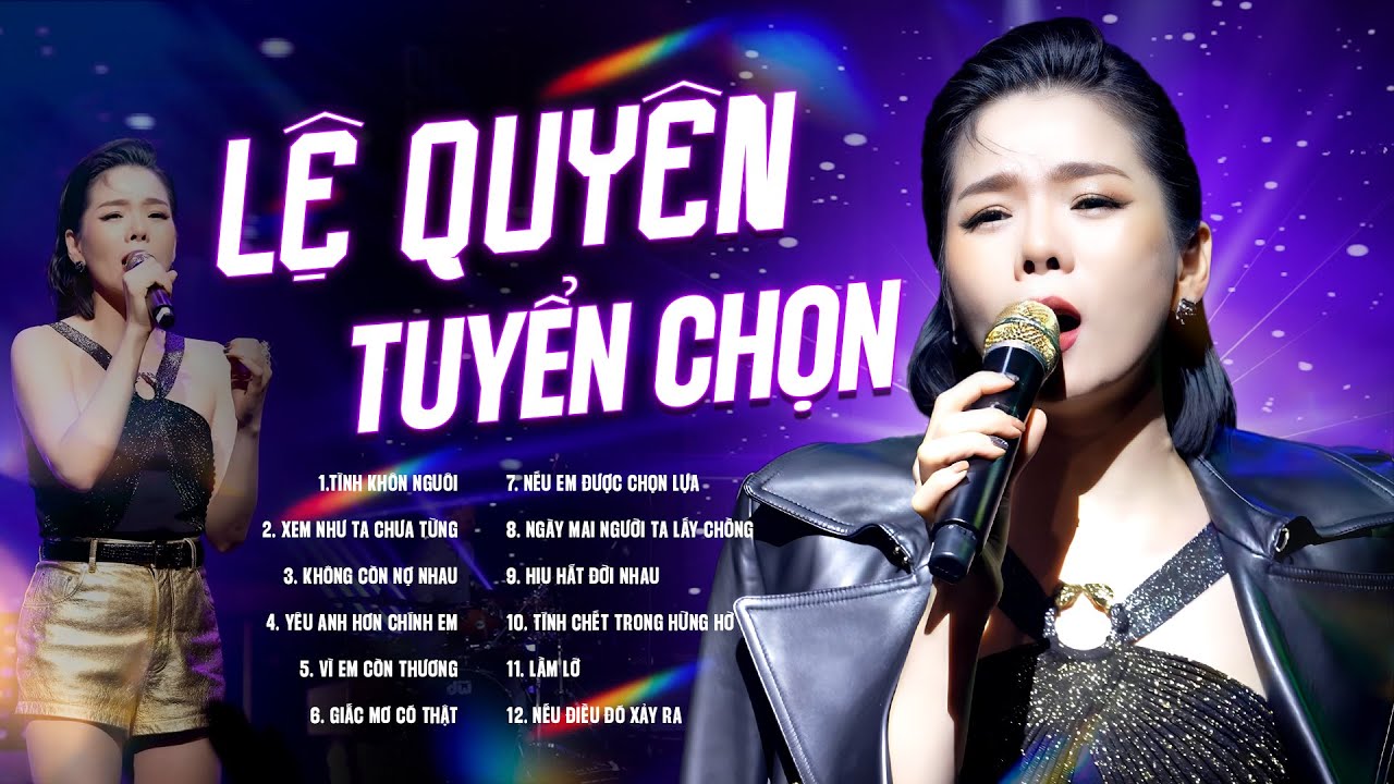 Lệ Quyên - Tuyển Chọn Những Ca Khúc Nhạc Trẻ
