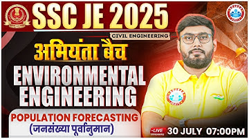 SSC JE 2025 | Environment Engineering | Population Forecasting | SSC JE Civil Engineering Classes