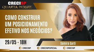 Como construir um POSICIONAMENTO efetivo nos negócios? - Samira Sarti