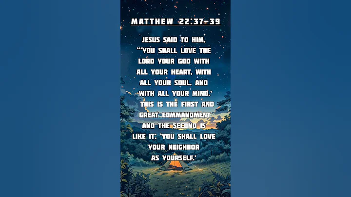 Understanding Jesus' Greatest Commandments | Matthew 22:37-39 | Bible Verse #jesus #commandment