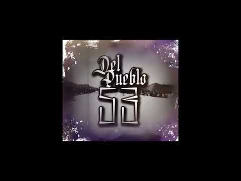 Una Historia Mas- Del Pueblo 53 @DelPueblo53Official @talivan5351
