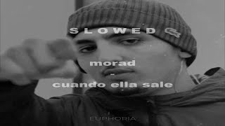 morad - cuando ella sale (slowed + reverb)