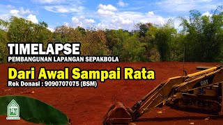 Timelapse Pembangunan Lapangan Sepakbola dari Awal Sampai Rata | PPIT Al Hikmah Boyolali