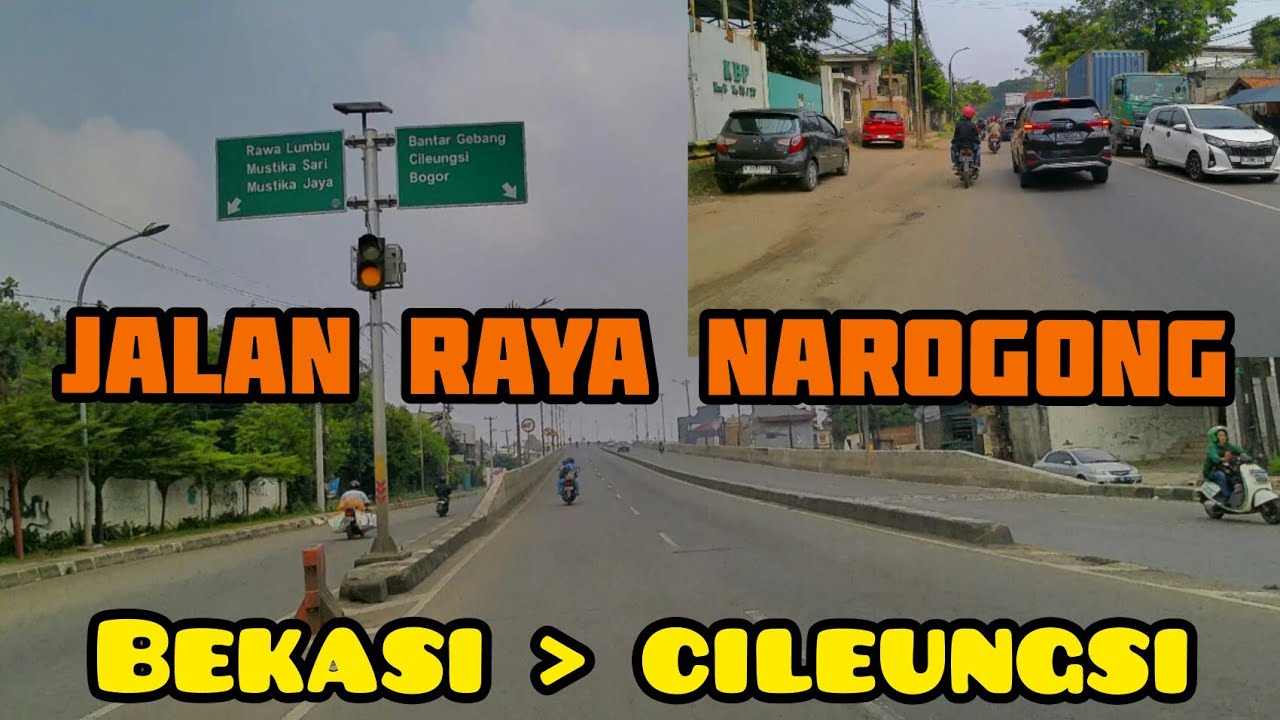 Jalan Raya Narogong Kota Bekasi sampai Cileungsi Bogor