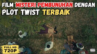 Film Misteri Pembunuhan Dengan Plot Twist TERBAIK