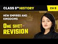 New Empires and Kingdoms - One Shot Revision | Class 6 History Chapter 9 | CBSE 2024-25