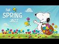 Good Vibes Morning With Snoopy Relaxing Spring Jazz For Calm Days 