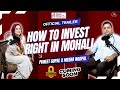 Coming Soon: How to Invest Right in Mohali Property | Puneet Gopal x Meera Nagpal | Trailer