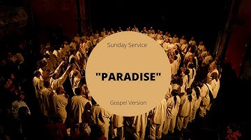 "Paradise" - Kanye West Sunday Service Choir / Paris, France 03.01.2020