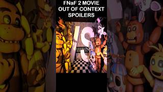 FNaF 2 Movie Out Of Context | FNaF 2 Movie MEME