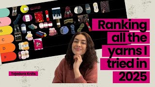 Ranking All The Yarns I Tried in 2025
