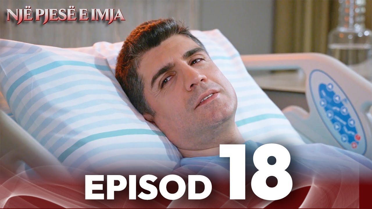 Episod 18 | Një pjesë e imja | Me titra shqip | Kaderimin Yazildigi Gun