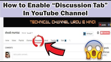 How To Enable "Discussion Tab" In Your YouTube Channel | You Should Be Enable | Shoaib Mumtaz