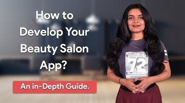 How to Develop Your Beauty Salon App? An in-Depth Guide.