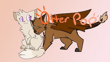 Otter Pop Meme - Collab with ToxicBeta!
