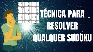 TÉCNICA PARA RESOLVER QUALQUER SUDOKU