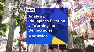 Analysis: Philippines Election a "Warning" to Democracies Worldwide | TaiwanPlus News