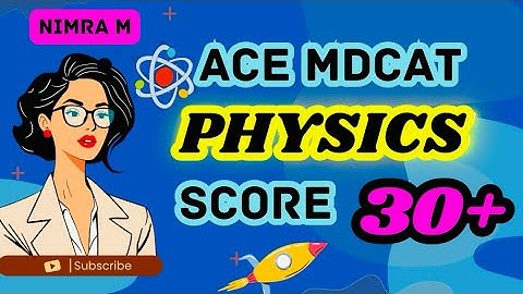 MDCAT Physics Tips & Tricks | Quick Guidelines for Preparation 2025 || Nimra M