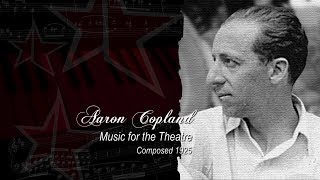 Aaron Copland. Music for the Theatre