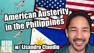 E262 - American Austerity in the Philippines w/ Lisandro Claudio
