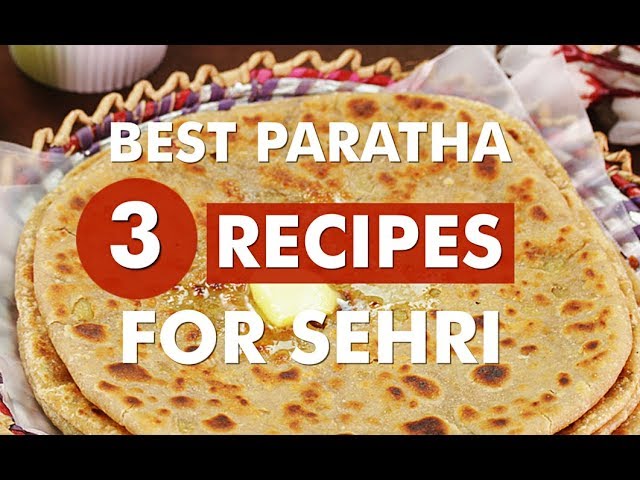 Paratha Recipes | Sehri Recipes | Ramzan Special Recipes |  SooperChef