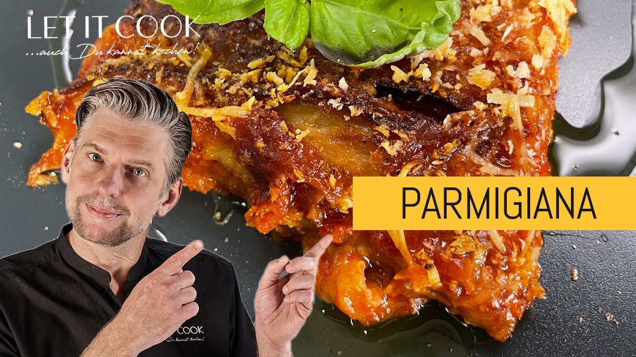 Parmigiana, ein absoluter Klassiker