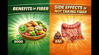 Benefits of fiber and side effects of not taking fiber