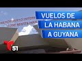 Inicia venta de vuelos desde La Habana a Guyana