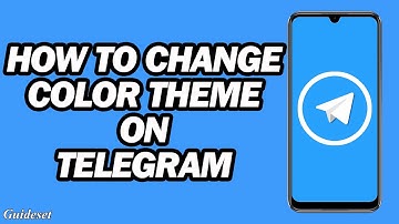 How to Change the Color Theme on Telegram | Fast and Easy