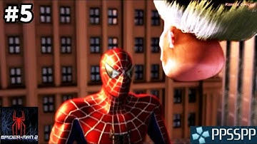 SPIDERMAN 2 - GAMEPLAY PSP || PART 5 (PPSSPP) ANDROID