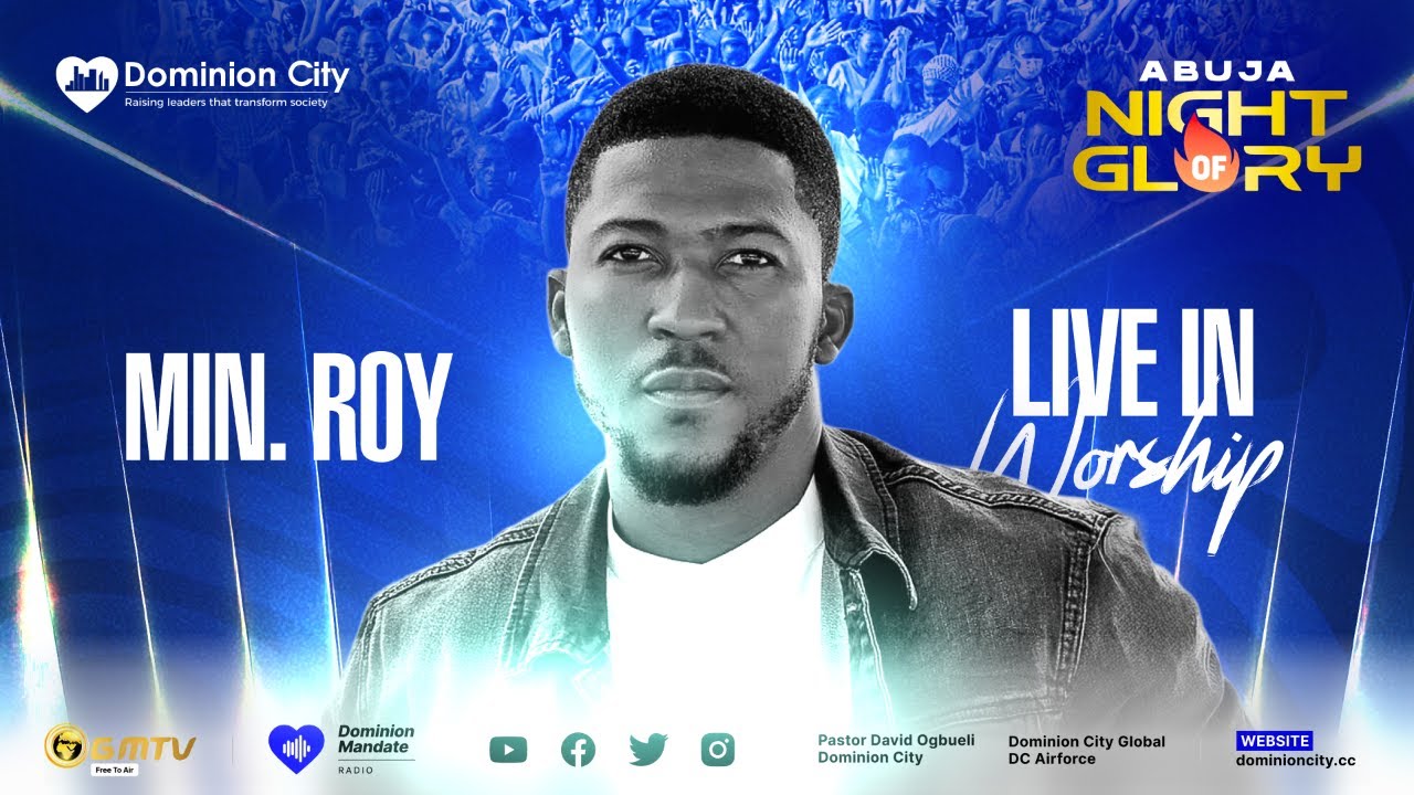 MINISTER ROY | LIVE @ ABUJA NIGHT OF GLORY 2025