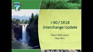 Snoqualmie Mayor Larson Discusses the I-90/SR18 Interchange (May 2017)
