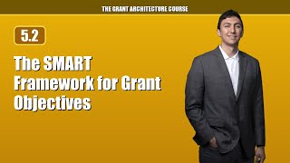 The SMART Framework for Grant Objectives Grants Course (5.2)