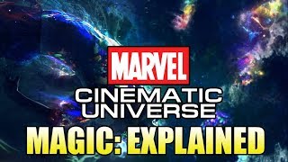 Magic in the Marvel Cinematic Universe Explained