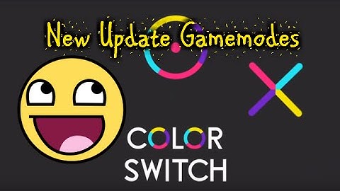 Color Switch Gameplay - New Update Gamemodes!