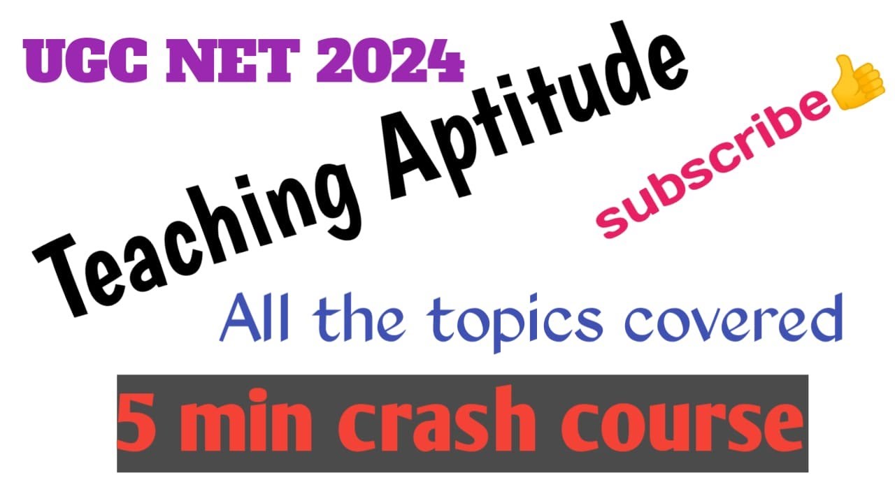 UGC NET Paper 1 2024 Teaching Aptitude All Topics Covered In 5 Min Ugc net paper 1 2024 teaching aptitude all topics covered in 5 min