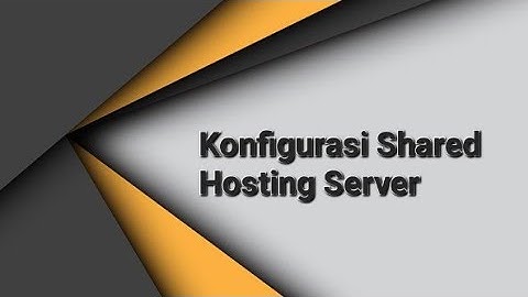 Konfigurasi Shared Hosting Server