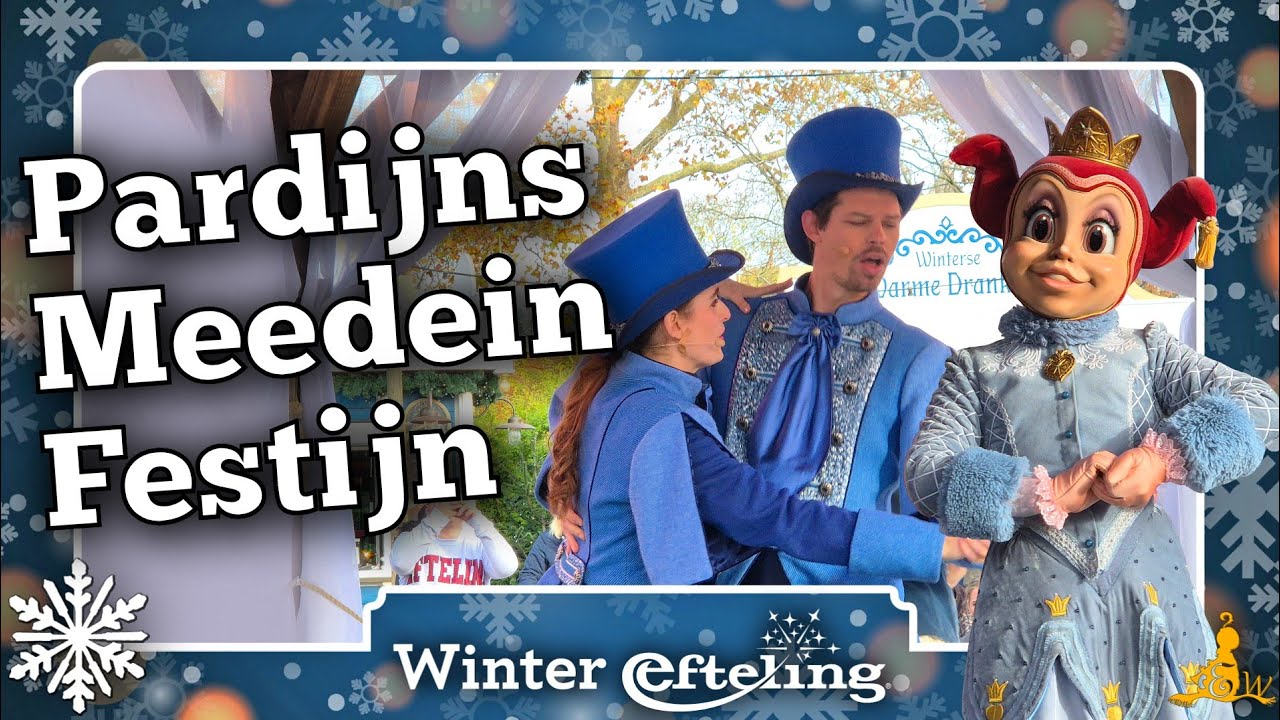 [#Efteling] Pardijns MEEDEIN FESTIJN deels VERNIEUWD ❄️ 🎶