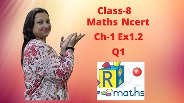 Q1-Ex1.2 Rational Numbers-NCERT Maths Class-8 Chapter-1