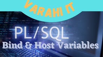 Oracle PLSQL | Bind & Host Variables | VARAHI IT