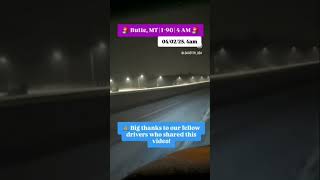 🚨 Butte, MT | I-90 | 4 AM 🚨🌨 Road conditions: Snow-covered but cleared.🚛