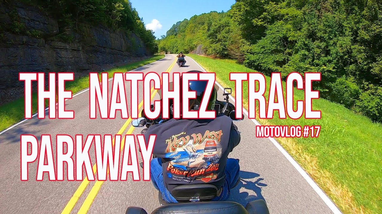 The Natchez Trace Parkway MotoVlog - YouTube
