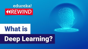 What is Deep Learning? | Deep Learning Tutorial For Beginners | Edureka | Deep Learning Rewind - 1