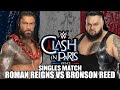 WWE Clash In Paris 2025 - ROMAN REIGNS vs BRONSON REED - Full Match Simulation (WWE 2K25)