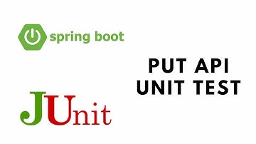 Spring Boot Testing with JUnit - PUT API Unit Test
