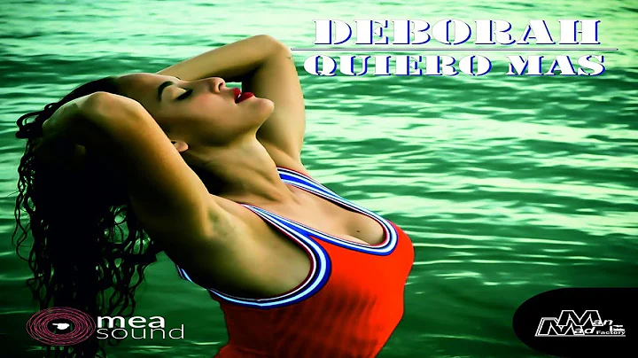Deborah - Quiero mas (Official video)