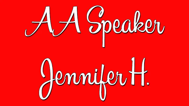 Hilarious AA Speaker Jennifer H.  I Used to Have a...